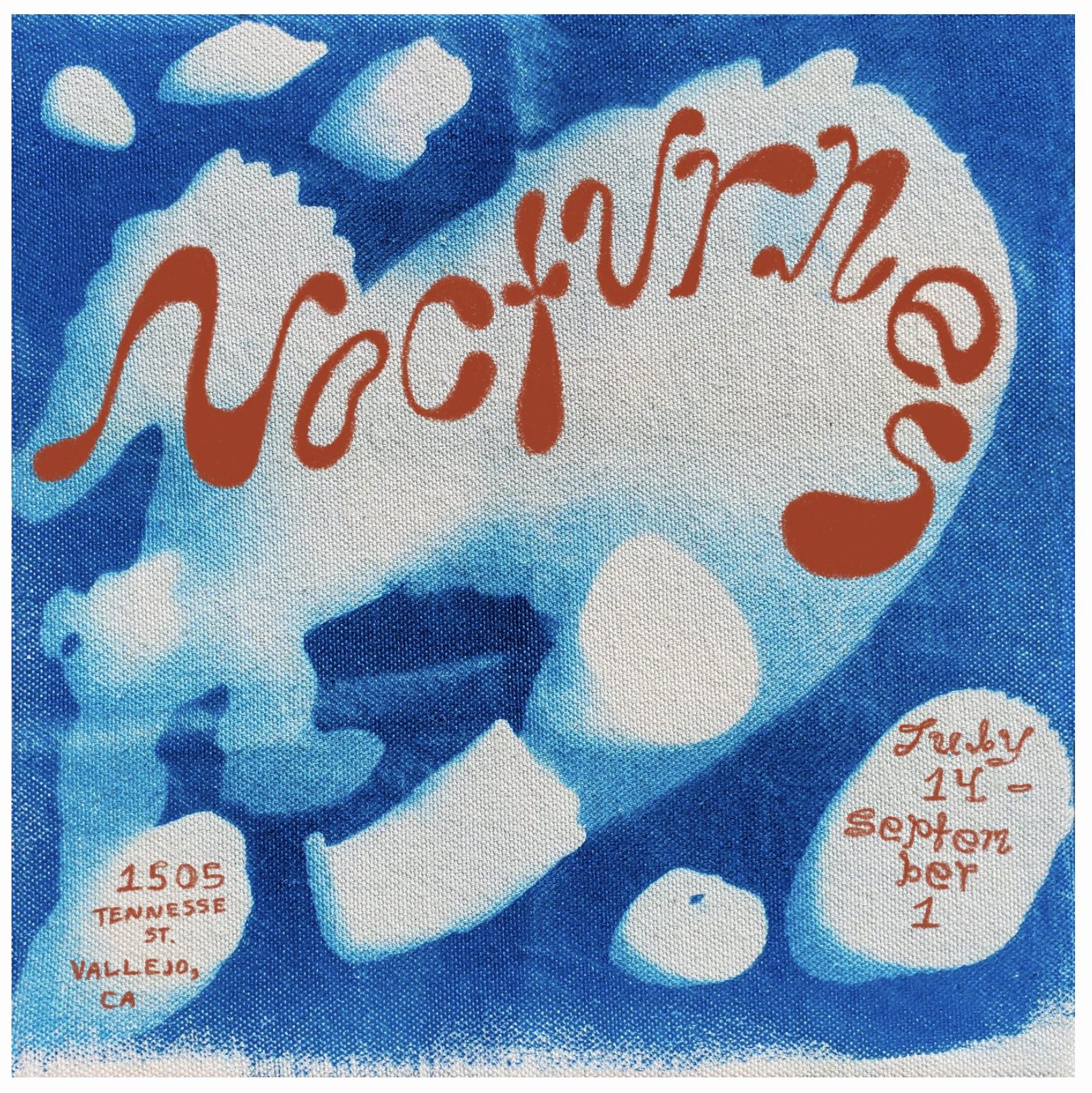 a flyer graphic made from a cyanotype fabric print - a white horse-like figure floating among shapes on a blue background. wavy red letters spell "Nocturnes. 1505 Tennesse St. Vallejo, CA. July 14 - September 1."